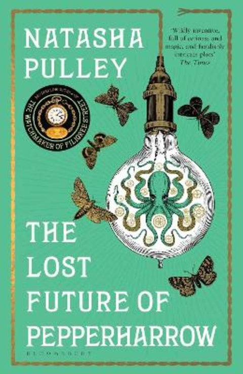 The Lost Future of Pepperharrow by Natasha Pulley - 9781408885147