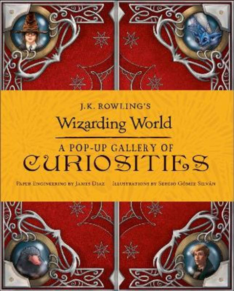 J.K. Rowling's Wizarding World - A Pop-Up Gallery of Curiosities by Warner Bros. - 9781408885246