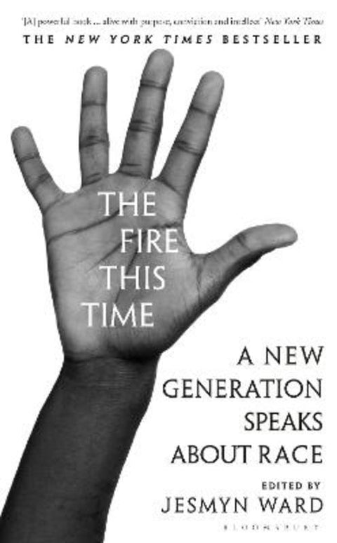 The Fire This Time by Jesmyn Ward - 9781408896792
