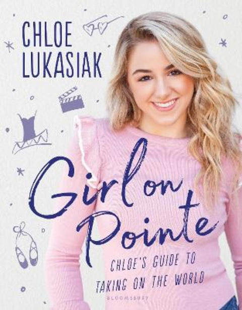 Girl on Pointe by Chloe Lukasiak - 9781408896952