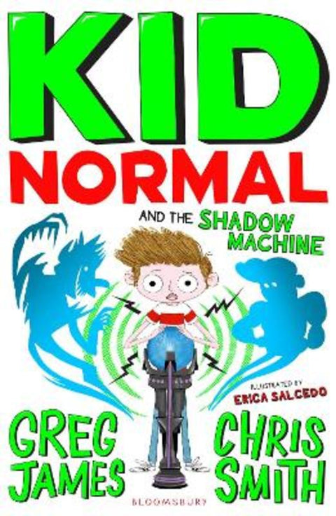 Kid Normal and the Shadow Machine by Greg James - 9781408898901