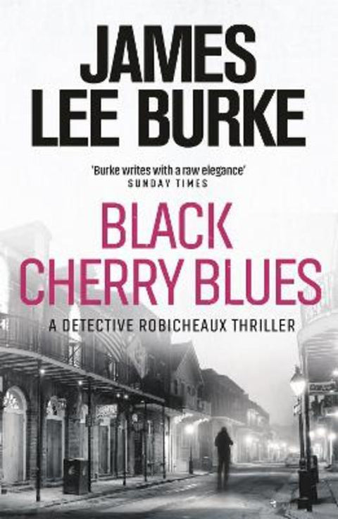 Black Cherry Blues by James Lee Burke (Author) - 9781409109501