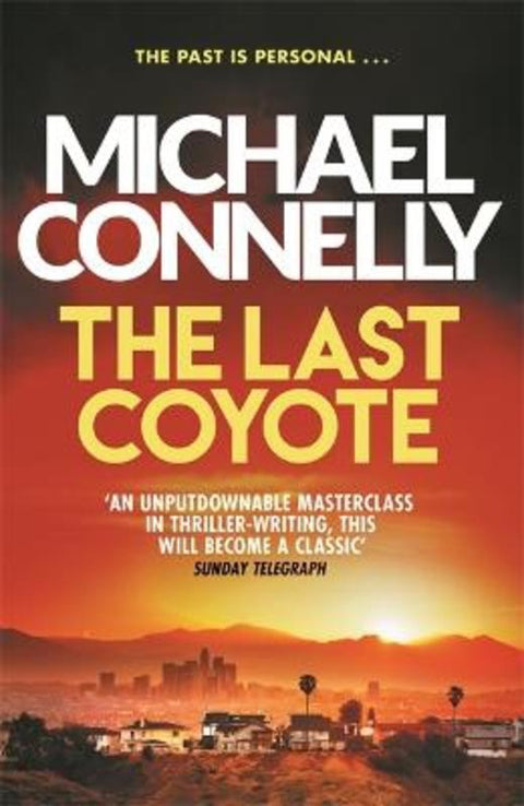 The Last Coyote by Michael Connelly - 9781409116899