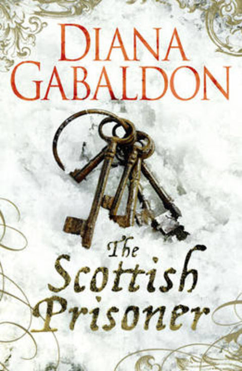 The Scottish Prisoner by Diana Gabaldon - 9781409130987