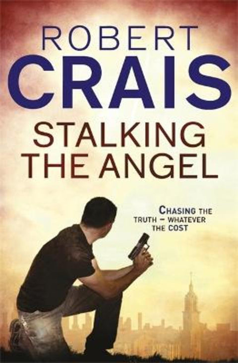 Stalking The Angel by Robert Crais - 9781409136538