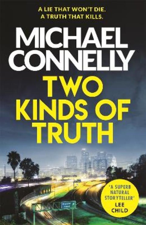 Two Kinds of Truth by Michael Connelly - 9781409147596