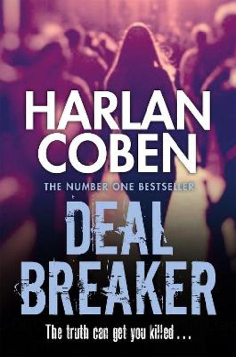 Deal Breaker by Harlan Coben - 9781409150541