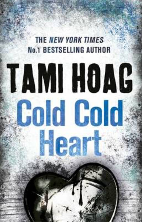 Cold Cold Heart by Tami Hoag - 9781409151951