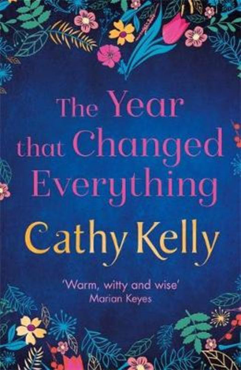 The Year that Changed Everything by Cathy Kelly - 9781409153733