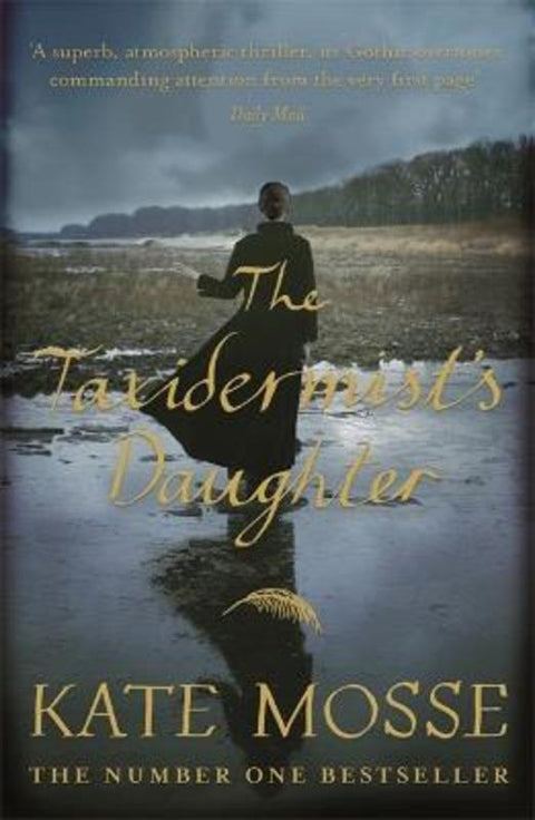 The Taxidermist's Daughter by Kate Mosse - 9781409153771