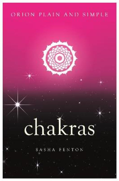 Chakras, Orion Plain and Simple by Sasha Fenton - 9781409169932