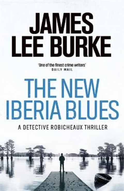 The New Iberia Blues by James Lee Burke (Author) - 9781409176503