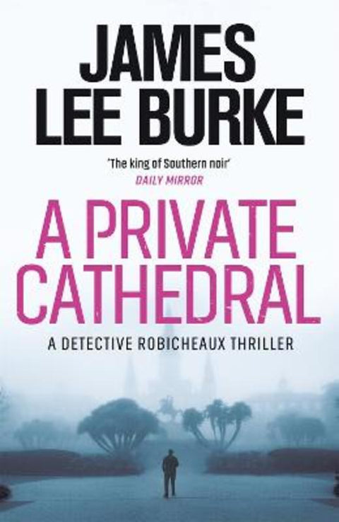 A Private Cathedral by James Lee Burke (Author) - 9781409199489
