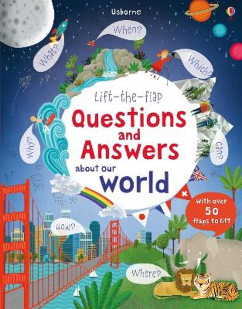 Lift-the-flap Questions and Answers about Our World by Katie Daynes - 9781409582151