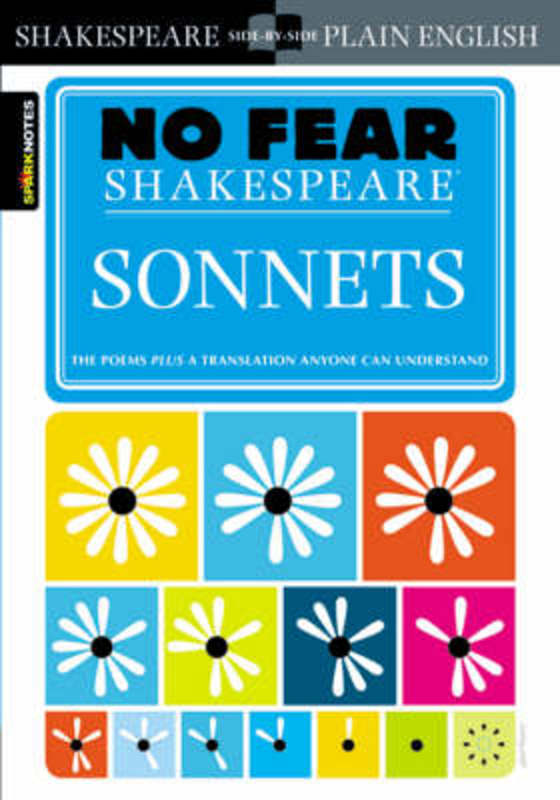 Sonnets (No Fear Shakespeare) : Volume 16 by SparkNotes - 9781411402195