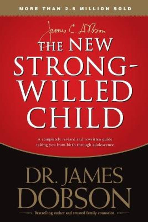 The New Strong-Willed Child by James C. Dobson - 9781414391342