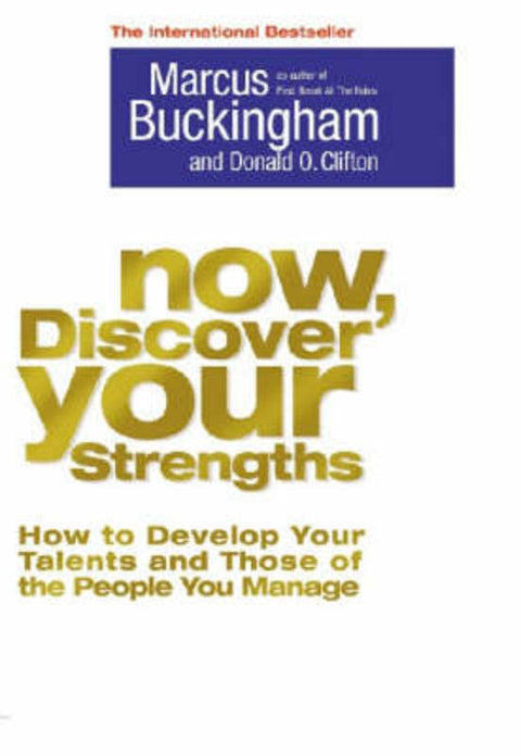 Now, Discover Your Strengths by Marcus Buckingham - 9781416502654