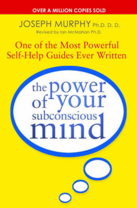 The Power Of Your Subconscious Mind (revised) by Joseph Murphy/ Revised By Ian McMahan - 9781416511564