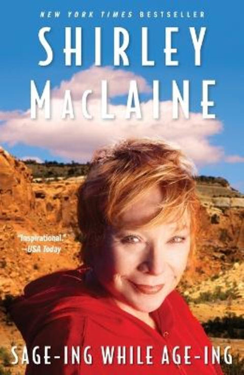 Sage-ing While Age-ing by Shirley Maclaine - 9781416550426
