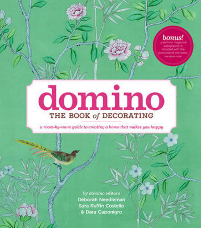 Domino: The Book of Decorating by Deborah Needleman - 9781416575467