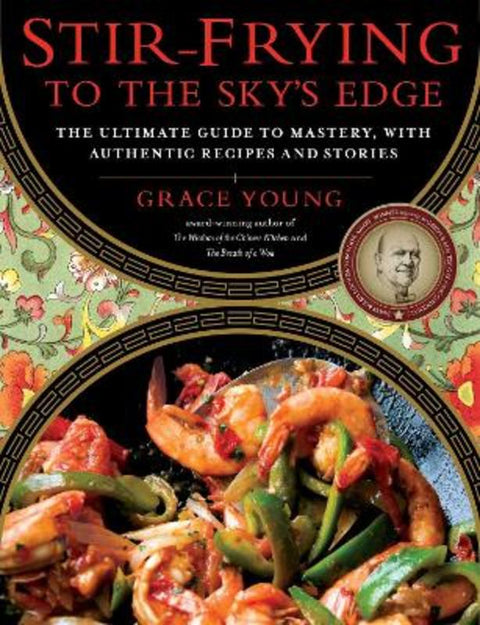 Stir-Frying to the Sky's Edge by Grace Young - 9781416580577