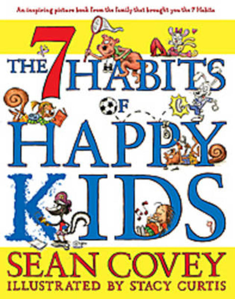 The 7 Habits of Happy Kids by Sean Covey - 9781416957768
