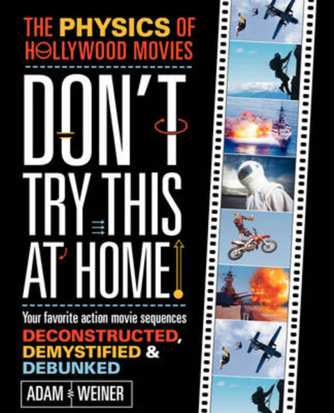 Don't Try This at Home! by Adam Weiner - 9781419594069