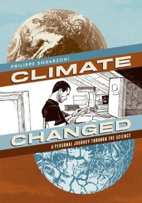 Climate Changed by Philippe Squarzoni - 9781419712555