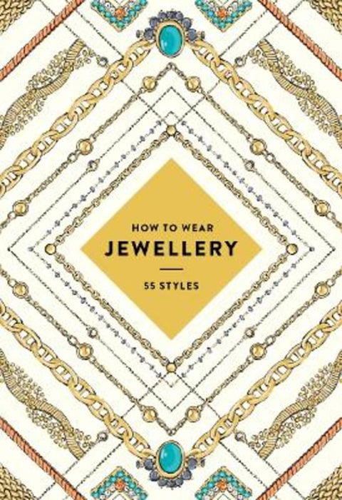 How to Wear Jewellery by Abrams - 9781419722578