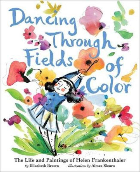 Dancing Through Fields of Color by Elizabeth Brown - 9781419734106