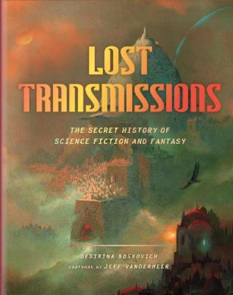 Lost Transmissions by Desirina Boskovich - 9781419734656