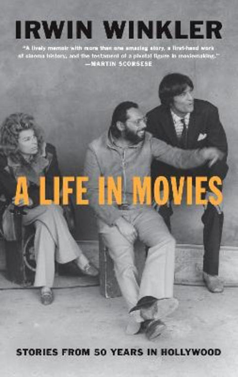 A Life in Movies by Irwin Winkler - 9781419735257