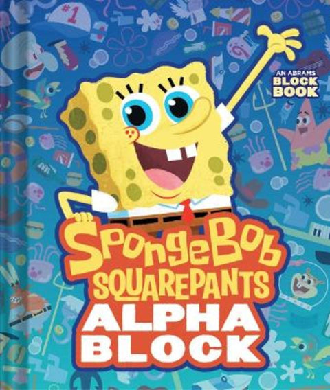 SpongeBob SquarePants Alphablock (An Abrams Block Book) by Peski Peski Studio - 9781419740596