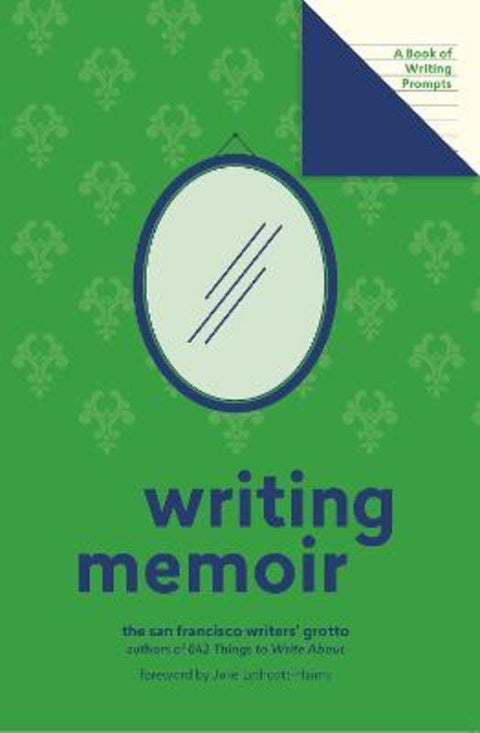 Writing Memoir (Lit Starts) by San Francisco Writers' Grotto - 9781419741388