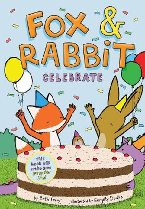 Fox & Rabbit Celebrate (Fox & Rabbit Book #3) by Beth Ferry - 9781419749599