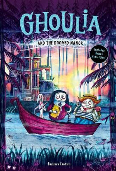 Ghoulia and the Doomed Manor (Ghoulia Book #4) by Barbara Cantini - 9781419750038