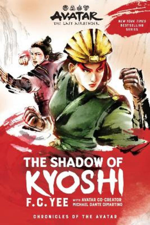 Avatar: The Last Airbender: The Shadow of Kyoshi (Chronicles of the Avatar Book 2) : Volume 2 by F.C. Yee - 9781419751714
