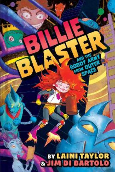 Billie Blaster and the Robot Army from Outer Space by Laini Taylor - 9781419753848