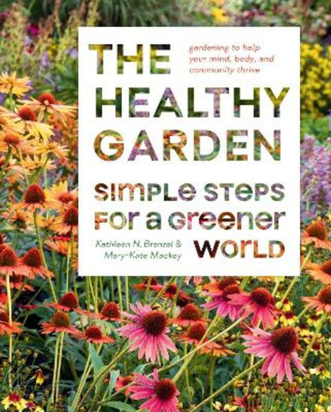 The Healthy Garden Book by Kathleen Norris Brenzel - 9781419754616