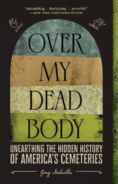 Over My Dead Body by Greg Melville - 9781419754869