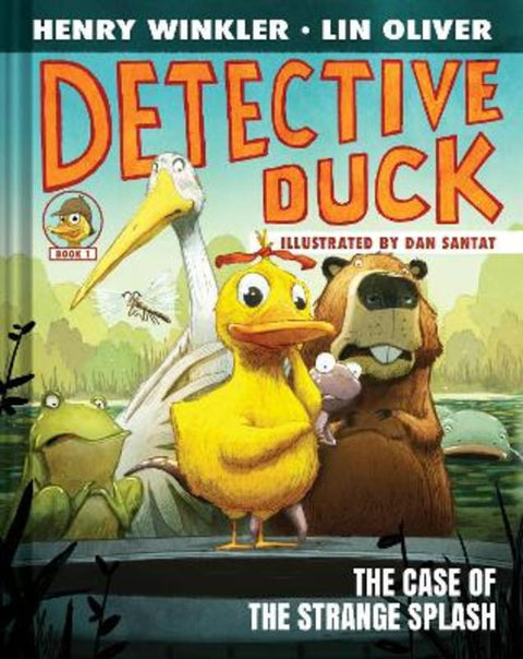 Detective Duck: The Case of the Strange Splash (Detective Duck #1) by Henry Winkler - 9781419755132