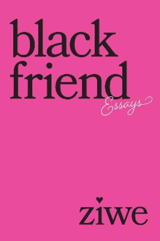 Black Friend by Ziwe Fumudoh - 9781419756344