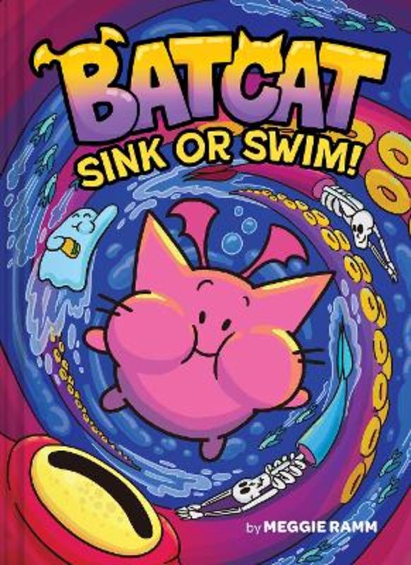Sink or Swim! (Batcat Book #2) by Meggie Ramm - 9781419756597