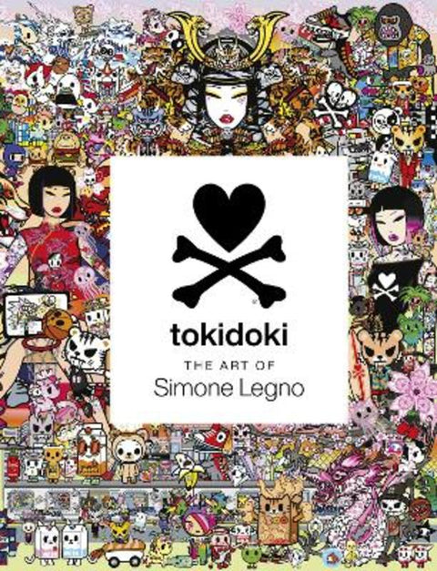 Tokidoki: The Art of Simone Legno by Simone Legno - 9781419757112