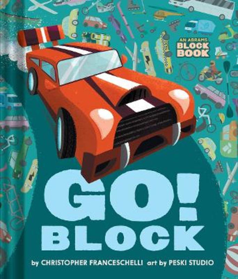 Go Block (An Abrams Block Book) by Christopher Franceschelli - 9781419760631