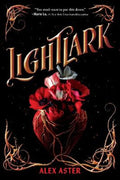 Lightlark (The Lightlark Saga Book 1) : Volume 1 by Alex Aster - 9781419760877