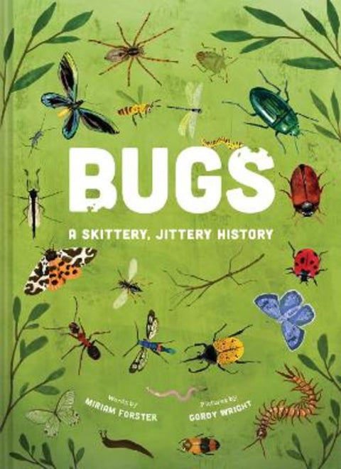 Bugs: A Skittery, Jittery History from Miriam Forster - Harry Hartog gift idea