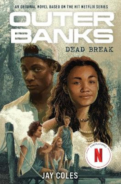 Outer Banks: Dead Break by Jay Coles - 9781419761614