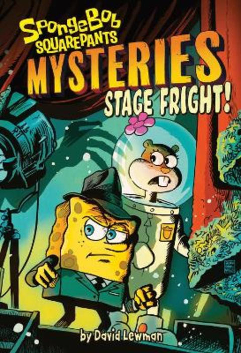 Stage Fright! (SpongeBob SquarePants Mysteries #3) by David Lewman - 9781419762093