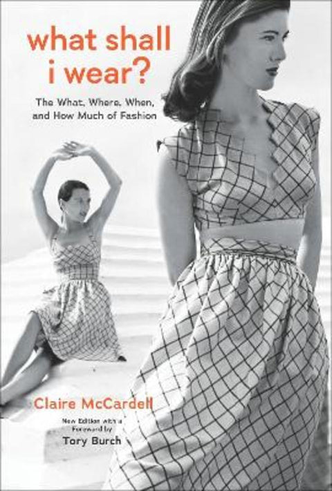 What Shall I Wear? by Claire McCardell - 9781419763830